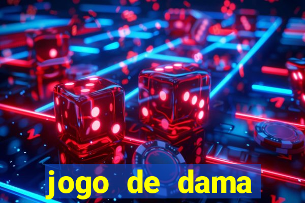 jogo de dama valendo dinheiro